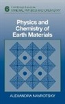 Alexandra Navrotsky, Robert C. Liebermann, Andrew Putnis - Physics and Chemistry of Earth Materials