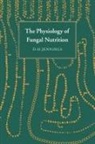 D. H. Jennings, D. H. (University of Liverpool) Jennings, D.h. Jennings - Physiology of Fungal Nutrition