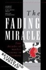 Herbert Giersch, Herbert (Kiel Institute of World Economic Giersch, Herbert Paqui Giersch, Karl-Heinz Paque, Karl-Heinz Paqué, Karl-Heinz (Kiel Institute of World Economics Paqui... - Fading Miracle