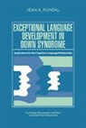 &amp;apos, Neil connor, Rondal Jean a., J. a. Rondal, Jean A. Rondal, Jean-Adolphe O&amp;apos Rondal... - Exceptional Language Development in Down Syndrome