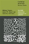James K. Hirvonen, Mayer James, James Mayer, Nastasi Michael, Michael Nastasi, Michael Mayer Nastasi - Ion-Solid Interactions
