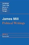 James Mill, Mill James, Terence Ball, Terence (University of Minnesota) Ball, Ball Terence, Raymond Geuss - James Mill