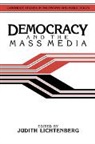 Judith Lichtenberg, Judith (University of Maryland Lichtenberg, Judith Lichtenberg, Lichtenberg Judith, Douglas MacLean - Democracy and the Mass Media
