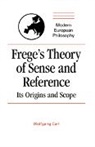Wolfgang Carl, Wolfgang (Georg-August-Universitat Carl, Robert B. Pippin - Frege''s Theory of Sense and Reference