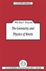 Michael Atiyah, Michael Francis Atiyah, Sir Michael Atiyah, Atiyah Michael, Luigi A. Radicati Di Brozolo - Geometry and Physics of Knots