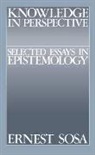 Ernest Sosa, Jonathan Dancy, Ernest Sosa - Knowledge in Perspective