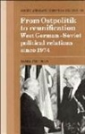 Avril Pittman, Avril (University of Nottingham) Pittman - From Ostpolitik to Reunification