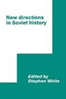 Stephen White, World Congress for Soviet and East Europ, R. C. Elwood, White Stephen, Stephen White - New Directions in Soviet History