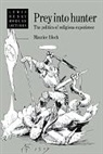 Maurice Bloch, Maurice (London School of Economics and Pol Bloch, Bloch Maurice - Prey Into Hunter