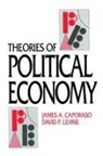 James A. Caporaso, James A. Levine Caporaso, David P. Levine - Theories of Political Economy