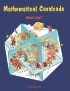 Brian Bolt, Bolt Brian - Mathematical Cavalcade