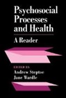 Andrew (St George''''s Hospital Medical S Steptoe, Andrew Wardle Steptoe, Andrew Steptoe, Steptoe Andrew, Jane Wardle, Wardle Jane - Psychosocial Processes and Health