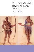 J. H. Elliott, J. H. (University of Oxford) Elliott, John Huxtable Elliott,  Elliott J. H. - Old World and the New - 1492-1650