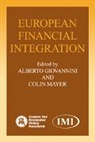 Alberto Giovannini, Alberto Mayer Giovannini, Alberto Giovannini, Colin Mayer - European Financial Integration