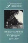 Dean L. May, Dean L. (University of Utah) May, Robert Fogel, Stephan Thernstrom - Three Frontiers