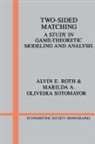Econometric Society, Alvin E. Roth, Alvin E. Sotomayor Roth, Marilda A. Sotomayor, Marilda A. Oliveira Sotomayor, Andrew Chesher - Two-Sided Matching