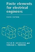 Ronald L. Ferrari, Ronald L. (University of Cambridge) Ferrari,  Ferrari Ronald L., Peter P. Silverster, P. P. Silvester, P. P. Ferrari Silvester... - Finite Elements for Electrical Engineers