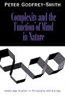 Peter Godfrey-Smith, Peter (Stanford University Godfrey-Smith, Godfrey-Smith Peter - Complexity and the Function of Mind in Nature