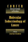 Waxman Jonathan, Jonathan Waxman, Jonathan (Royal Postgraduate Medical Schoo Waxman, Karol Sikora, Jonathan Waxman - Molecular Endocrinology of Cancer: Volume 1, Part 2, Endocrine