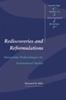 Hayward R. Alker, Hayward R. (Massachusetts Institute of Tech Alker, Hayward R. (Massachusetts Institute of Technology) Alker, Thomas J. Biersteker, Steve Smith - Rediscoveries and Reformulations