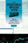 Peter B. Kenen, Peter B. Saccomanni Kenen, Peter B. Kenen, Francesco Papadia, Fabrizio Saccomanni - International Monetary System