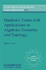 Albrecht Pfister, Albrecht (Johannes Gutenberg Universitat Pfister, J. W. S. Cassels, N. J. Hitchin - Quadratic Forms With Applications to Algebraic Geometry and Topology