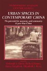 Deborah S. Davis, Deborah S. (Yale University Davis, Deborah S. Kraus Davis, Deborah S. Davis, Richard Kraus, Barry Naughton - Urban Spaces in Contemporary China