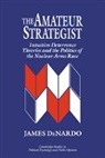 James DeNardo, Dennis Chong, James H. Kuklinski - Amateur Strategist