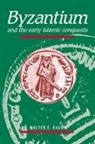 W. E. Kaegi, Walter E. Kaegi, Walter E. Jr. Kaegi, Walter Emil Kaegi, Kaegi Walter E. - Byzantium and the Early Islamic Conquests