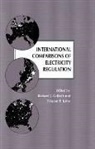 Richard J. (University of California Gilbert, Richard J. Kahn Gilbert, Richard J. Gilbert, Gilbert Richard J., Edward P. Kahn, Kahn Edward P.... - International Comparisons of Electricity Regulation