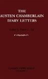 Austen Chamberlain, Robert C. Self - Austen Chamberlain Diary Letters