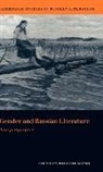 Anthony Cross, Anthony Professor Cross, Catriona Kelly, Rosalind Marsh, Rosalind J. Marsh - Gender and Russian Literature