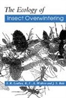 J. S. Bale, S. R. Leather, S. R. (Imperial College of Science Leather, S. R. Walters Leather, S.r. Walters Leather, Simon R. Leather... - Ecology of Insect Overwintering