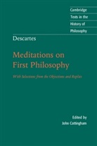 John Cottingham, Rene Descartes, René Descartes, Desmond M. Clarke, John Cottingham, John (University of Reading) Cottingham - Descartes: Meditations on First Philosophy