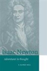 A. Rupert Hall, A.rupert Hall, Sally Gregory Kohlstedt, David M. Knight - Isaac Newton