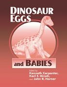 Kenneth (Denver Museum of Natural Histo Carpenter, Kenneth Hirsch Carpenter, Kenneth Carpenter, Kenneth (Denver Museum of Natural History) Carpenter, Carpenter Kenneth, Karl F. Hirsch... - Dinosaur Eggs and Babies