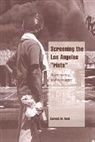 Darnell M. Hunt, Darnell M. (University of Southern Californi Hunt, Hunt Darnell M., Jeffrey C. Alexander, Steven Seidman - Screening the Los Angeles ''Riots''