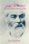 Ed Folsom, Walt Whitman, WHITMAN WALT, Albert Gelpi - Walt Whitman''s Native Representations
