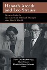 Peter Graf Kielmansegg, Peter Graf (Universitat Mannheim Kielmansegg, Peter Graf Mewes Kielmansegg, Elisabeth Glaser-Schmidt, Peter G. Kielmansegg, Peter Graf Kielmansegg... - Hannah Arendt and Leo Strauss