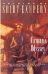 Antoine de Saint-Exupery, Antoine de Saint-Exupéry, Antoine De Saint-Exupaery, Antoine De Saint-Exupery - Airman's Odyssey