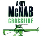 Andy McNab, Jason Flemyng, Steven Pacey - Crossfire (Audio book)
