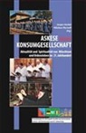 J&uuml;rgen Henkel, Nikolaus Wyrwoll - Askese versus Konsumgesellschaft