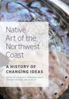 Charlotte (EDT)/ Kramer Townsend-Gault, Ki Ke-In, Ki-ke-in, Jennifer Kramer, Charlotte Townsend-Gault - Native Art of the Northwest Coast