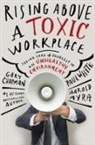 Gary Chapman, Gary D Chapman, Gary D. Chapman, Harold Myra, Paul White, Paul E. White - Rising Above a Toxic Workplace