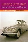 Henning Schmidgen, Henning/ Custance Schmidgen - Bruno Latour in Pieces