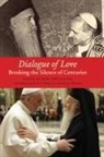 John Chryssavgis, John (EDT) Chryssavgis, John Chryssavgis - Dialogue of Love