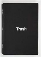 Josh Smith - Dan Colen : Trash