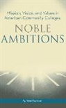 Daniel Seymour, Daniel T. Seymour - Noble Ambitions