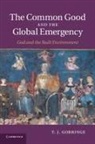 Professor T. J. Gorringe, T. J. Gorringe - Common Good and the Global Emergency