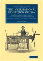 Anonymous - International Exhibition of 1862: Volume 3, Colonial Foreign